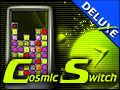 Cosmic Switch Deluxe